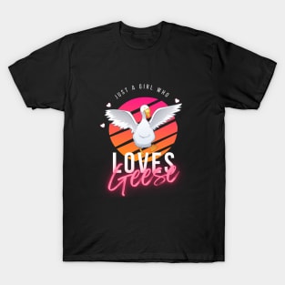 Just A Girl Who Loves Geese T-Shirt